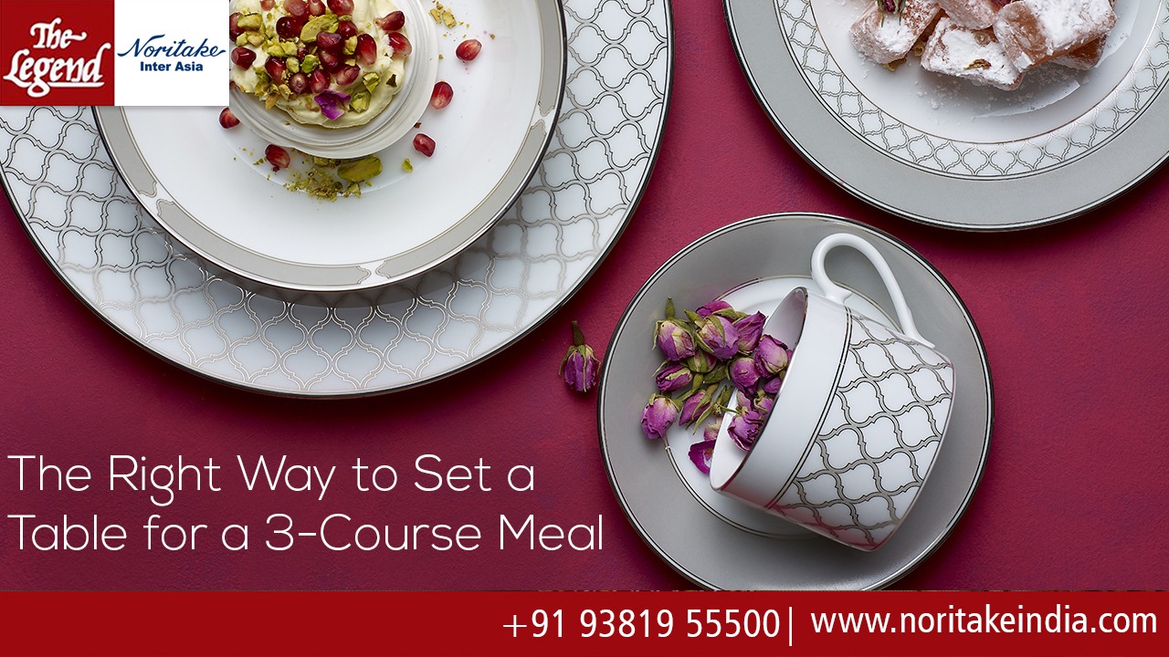 The Right Way to Set a Table for a 3-Course Meal